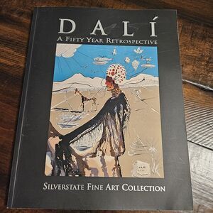 DALI: A FIFTY YEAR RETROSPECTIVE Silverstate Fine Art Collection